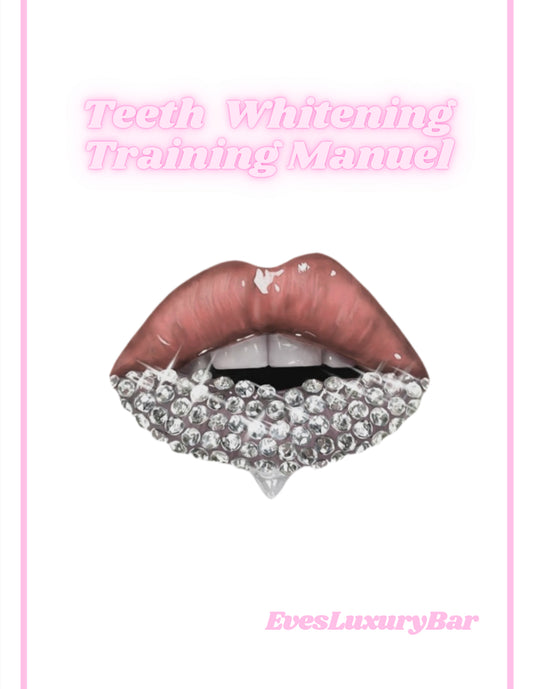 EVESLUXURYBAR TEETH WHITENING TRAINING MANUAL