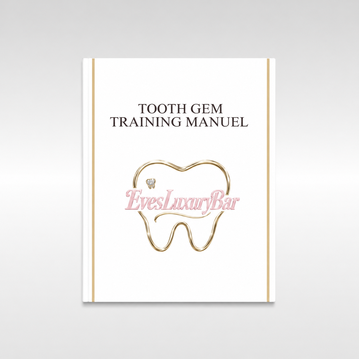 EVESLUXURYBAR TOOTH GEM TRAINING MANUAL