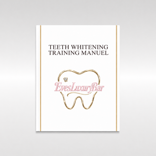EVESLUXURYBAR TEETH WHITENING TRAINING MANUAL